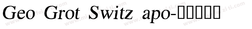 Geo Grot Switz apo字体转换